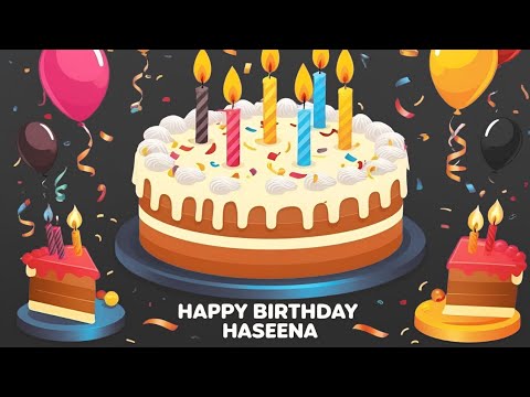 HASEENA BIRTHDAY SONG🎂🎵|HAPPY BIRTHDAY HASEENA| SONG REMIX|#haseena #fyp #yt #viralvideo #song