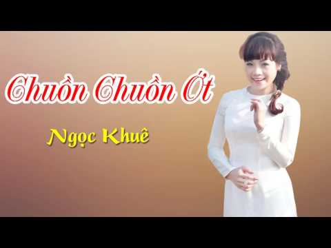 Chuồn Chuồn Ớt - Ngọc Khuê [Official Audio]