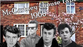 The Beatles - McCartney&#39;s house Tapes 1960
