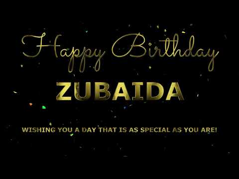 Happy Birthday Zubaida