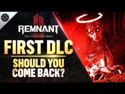 The Awakened King DLC: Should You Return to Remnant 2?