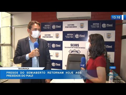 Presos do regime semiaberto retornam hoje aos Presídios do Piauí 21 01 2021