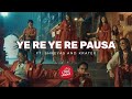 Ye Re Ye Re Pausa Ft Shreyas And Kratex