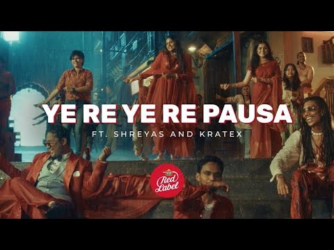 Ye Re Ye Re Pausa ft. Shreyas and Kratex