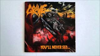 Grave - You'll Never See