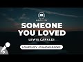 Someone You Loved Lewis Capaldi Lower Key Piano Karaoke