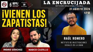 ¡Vienen los zapatistas! - La Encrucijada 2026