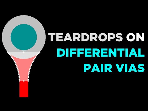 When to Use Teardrops on Differential Pair Vias