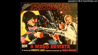 Franco Micalizzi - Roma a Mano Armata - Seq.01 (1976 soundtrack)