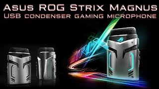 Video thumbnail for Asus ROG Strix Magnus AURA - USB condenser gaming microphone by KitGuruTech