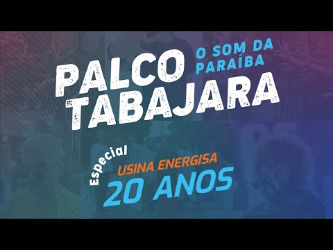 Palco Tabajara Especial Usina Energisa 20 anos - Macumbia e Caburé