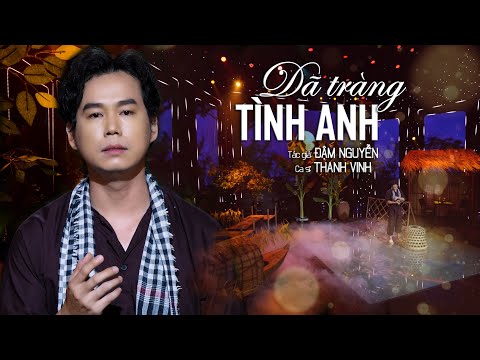 Dã tràng tình anh - Thanh Vinh
