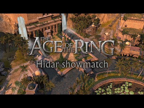 Age of the Ring | Fortress Hîdar - showmatch