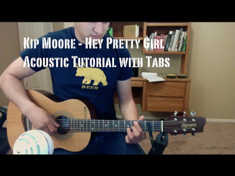 Hey Pretty Girl - Kip Moore