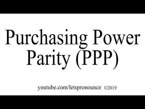 How to Pronounce Purchasing Power Parity (PPP)