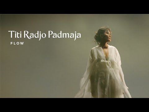 Titi Radjo Padmaja - FLOW (Official Music Video)