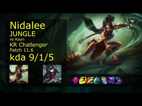 Nidalee Jungle vs Kayn - KR Challenger 9/1/5 Patch 11.6 Gameplay // [롤] 니달리 vs 케인 정글