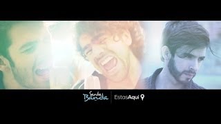 Santa Banda - Estás Aquí (Video Oficial)