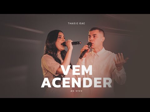 Vem Acender - Thais e Isac
