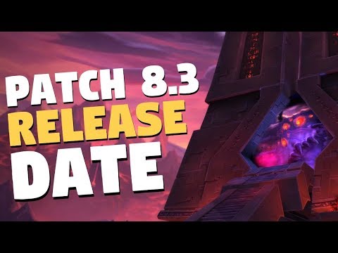 WoW Patch 8.3 Release date | Visions Of N’zoth | World of Warcraft