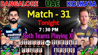 IPL 2021 Part - 2 | Match 31 | Bangalore Vs Kolkata Details & Both Teams Playing 11 |RCB Vs KKR 2021