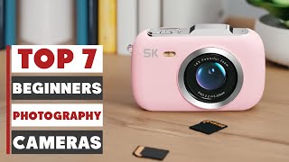 7 Best Beginner Cameras for Stunning Photography