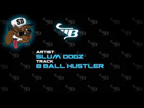 Slum Dogz - 8 Ball Hustler