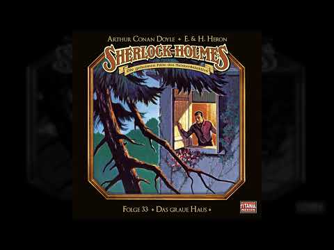 Sherlock Holmes - Die geheimen Fälle des Meisterdetektivs - Folge 33: Das graue Haus