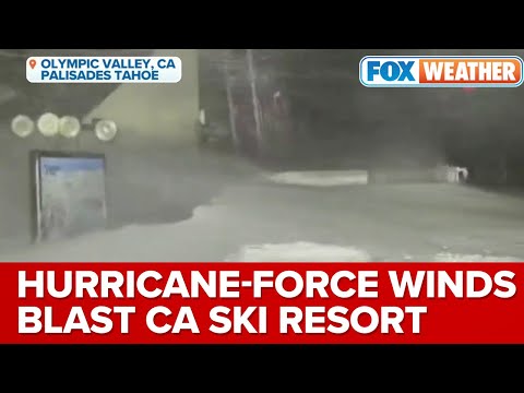 Atmospheric River Storm Slams CA Ski Resorts With Hurricane-Force Winds