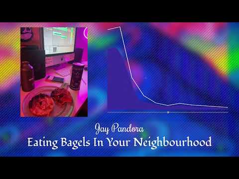 Eating Bagels In Your Neighbourhood - Jay Pandora (Prod. by GXXN!E x Sirfredo x Smo)
