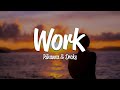 Rihanna Work Lyrics Ft Drake