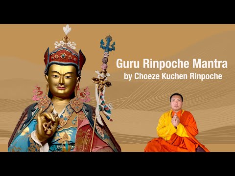 GURU RINPOCHE MANTRA BY CHOEZE KUCHEN RINPOCHE_SLOW VERSION-30MINS