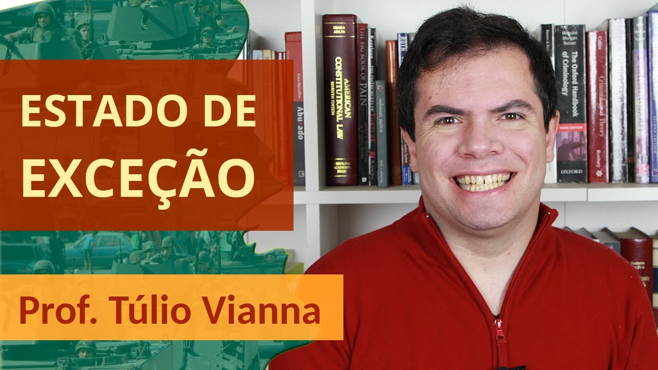 Estado de Exceção no Brasil de hoje: realidade ou exagero? - Prof. Túlio Vianna ( Direito - UFMG )