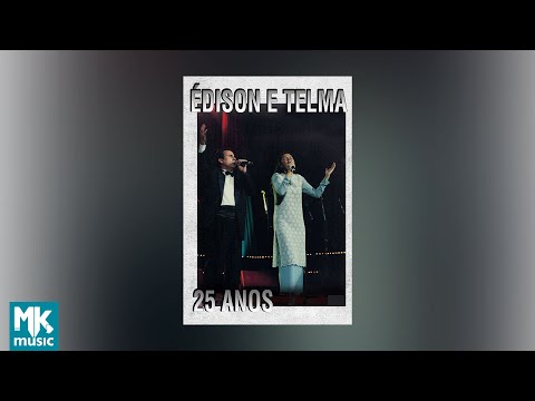 💿 Édison e Telma 25 Anos (DVD COMPLETO)