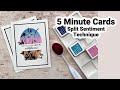 5 Minute Cards - Split Sentiment Technique