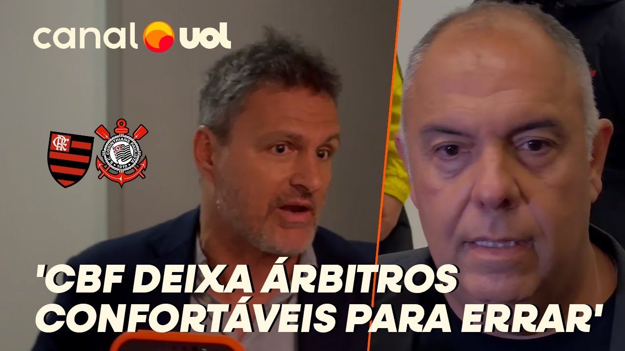 CORINTHIANS X FLAMENGO: BRAZ E SPINDEL DISPARAM CONTRA ARBITRAGEM DO JOGO: 'CONFORTÁVEIS PARA ERRAR'