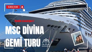 İZMİR KALKIŞLI MSC DİVİNA GEMİ TURU 4K ! (MSC DIVINA CRUISE TOUR)