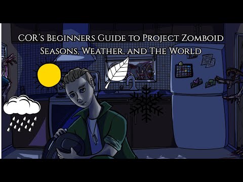 Project Zomboid Beginners Guide Part 16 Seasons