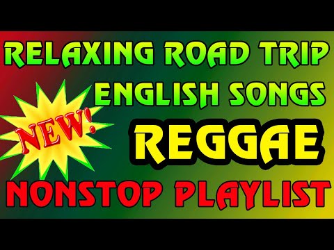 NEW BEST REGGAE MUSIC MIX 2024 ????️ RELAXING REGGAE SONGS -  BEST ENGLISH REGGAE SONGS