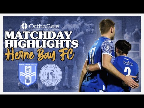 Matchday Highlights | Bishop's Stortford FC vs Herne Bay FC | Isthmian Premier Divison