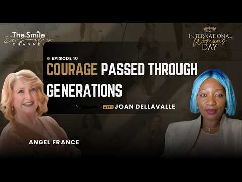 Joan Dellavalle: The Resilience Every Woman Carries Within| International Women's Day| Episode 10