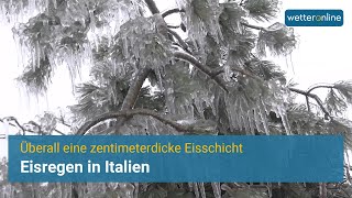 Eisregen in Italien - Überall eine zentimeterdicke Eisschicht