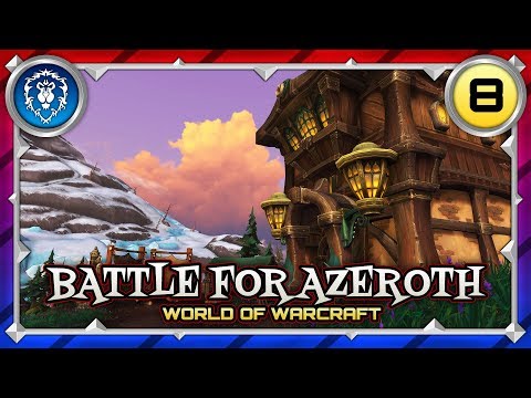 ALLIANCE CAMPAIGN EP 8 | TIRAGARDE SOUND | BATTLE FOR AZEROTH GAMEPLAY