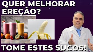 Sucos fantásticos para melhorar ereção! Sucesso!