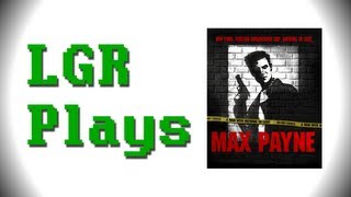 LGR Plays - Max Payne