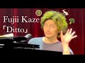 Fujii Kaze - Ditto🥗 🐇 (Full/JP)