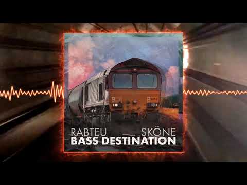 Rabteu ft. Sköne - Bass Destination