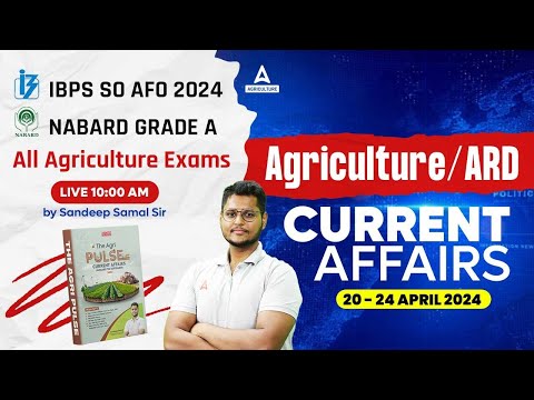 20-23 April Agriculture Current Affairs for UPSSSC AGTA, IBPS AFO & Bihar BHO | By Sandeep Sir