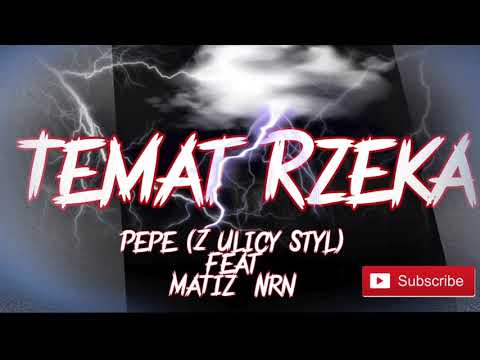 Pe Pe  z Ulicy Styl x Matiz NRN   TEMAT RZEKA