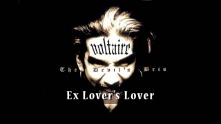 Voltaire - Ex Lover's Lover OFFICIAL